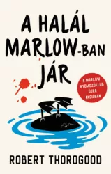 Robert Thorogood - A halál Marlow-ban jár