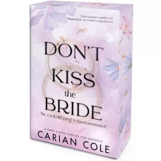 Carian Cole - Don't Kiss the Bride - Ne csókold meg a menyasszonyt! - Éldekorált