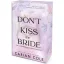 Carian Cole - Don't Kiss the Bride - Ne csókold meg a menyasszonyt! - Éldekorált
