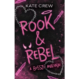 Kate Crew - Rook & Rebel - A bosszú angyalai - Éldekorált