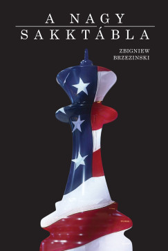 Zbigniew Brzezinski - A nagy sakktábla