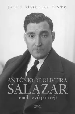 Jaime Nogueira Pinto - António de Oliveira Salazar rendhagyó portréja