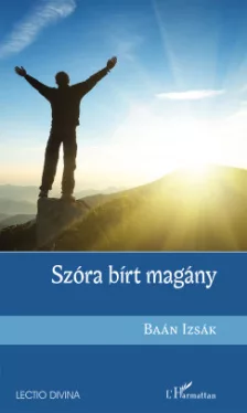 Szóra bírt magány