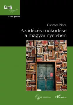 Az idézés működése a magyar nyelvben