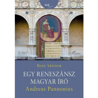 Egy reneszánsz magyar író: Andreas Pannonius