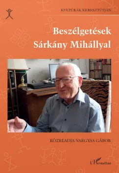Beszélgetések Sárkány Mihállyal