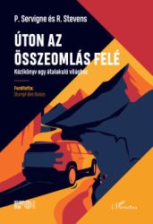 Úton az összeomlás felé