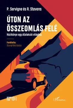Úton az összeomlás felé