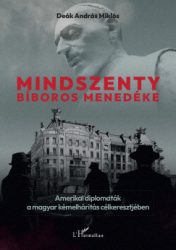Dr. Deák András Miklós - Mindszenty bíboros menedéke