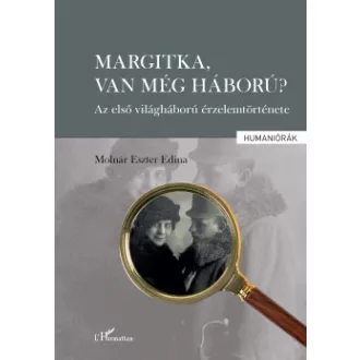 Molnár Eszter Edina - Margitka, van még háború?