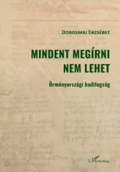 Dorosmai Erzsébet - Mindent megírni nem lehet - Örményországi hadifogság