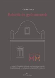 Tomay Kyra - Bebírók és gyüttmentek