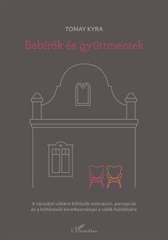 Tomay Kyra - Bebírók és gyüttmentek