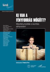 Prontvai Vera - Ki van a fényforrás mögött