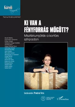 Prontvai Vera - Ki van a fényforrás mögött