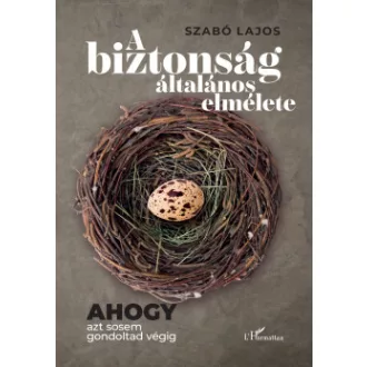 Szabó Lajos - A biztonság általános elmélete