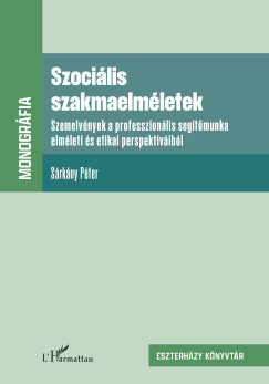 Sárkány Péter - Szociális szakmaelméletek