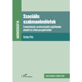 Sárkány Péter - Szociális szakmaelméletek