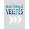 Oláh Krisztina - Transzformáló vezetés