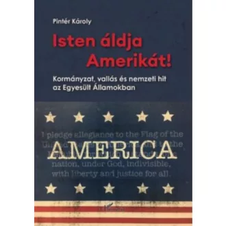 Pintér Károly - Isten áldja Amerikát!