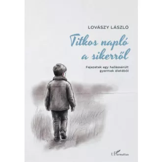 Lovászy László - Titkos napló a sikerről