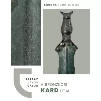 A bronzkori kard útja