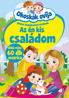 Okoskák ovija - Az én kis családom