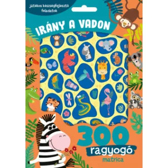 Irány a vadon - 300 ragyogó matricával