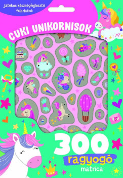 Cuki unikornisok - 300 ragyogó matricával