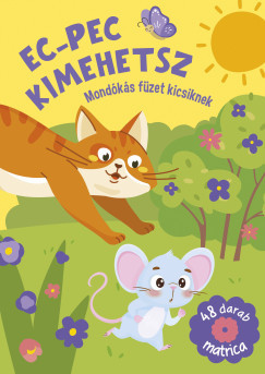 Ec-pec kimehetsz - Mondókás füzet kicsiknek