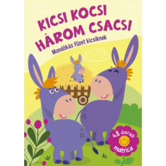Kicsi kocsi három csacsi - Mondókás füzet kicsiknek