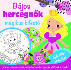 Bájos hercegnők - mágikus kifestő - ajándék ecsettel