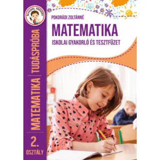   Tudáspróba - Matematika 2. osztály - Iskolai gyakorló és tesztfüzet