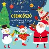 Bóka Fruzsina Mercédesz - Zenélő könyvecském - Csengőszó - Csodálatos karácsonyi dalok