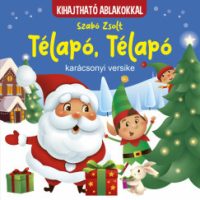 Szabó Zsolt - Télapó, Télapó - karácsonyi versike - kihajtható ablakokkal