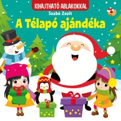 Szabó Zsolt - A télapó ajándéka - kihajtható ablakokkal
