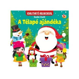 Szabó Zsolt - A télapó ajándéka - kihajtható ablakokkal