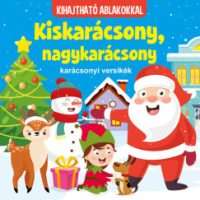   Kiskarácsony, nagykarácsony - karácsonyi versikék - kihajtható ablakokkal