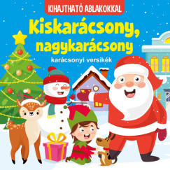 Kiskarácsony, nagykarácsony - karácsonyi versikék - kihajtható ablakokkal