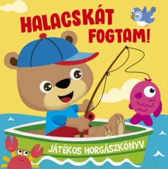 Halacskát fogtam - Pecás fürdőskönyv