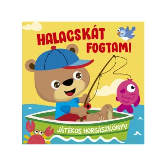 Halacskát fogtam - Pecás fürdőskönyv