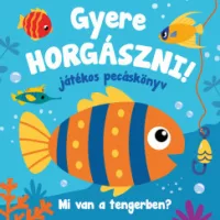 Gyere horgászni - Pecás fürdőskönyv