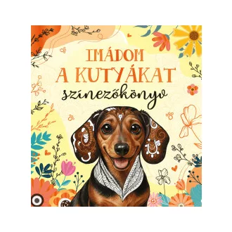 Imádom a kutyákat - Színezőkönyv