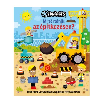 Mi történik az építkezésen?