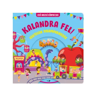 Kalandra fel! - Végtelen vidámparkozás