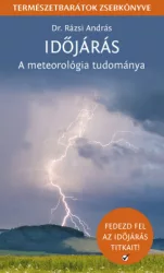 Dr. Rázsi András - Időjárás - A meteorológia tudománya