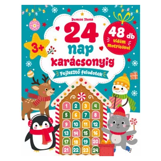 Domán Ilona - 24 nap karácsonyig - Fejlesztő feladatok 48 db vidám matricával (3 éves kortól)