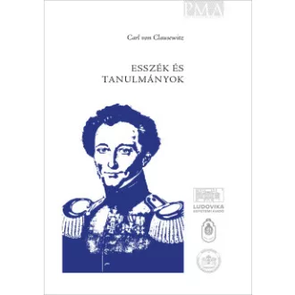 Carl Von Clausewitz - Esszék és tanulmányok