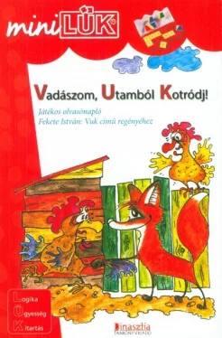 Vadászom, utamból kotródj!