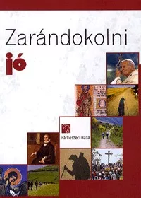 Zarándokolni jó - Tanulmányok a zarándoklásról